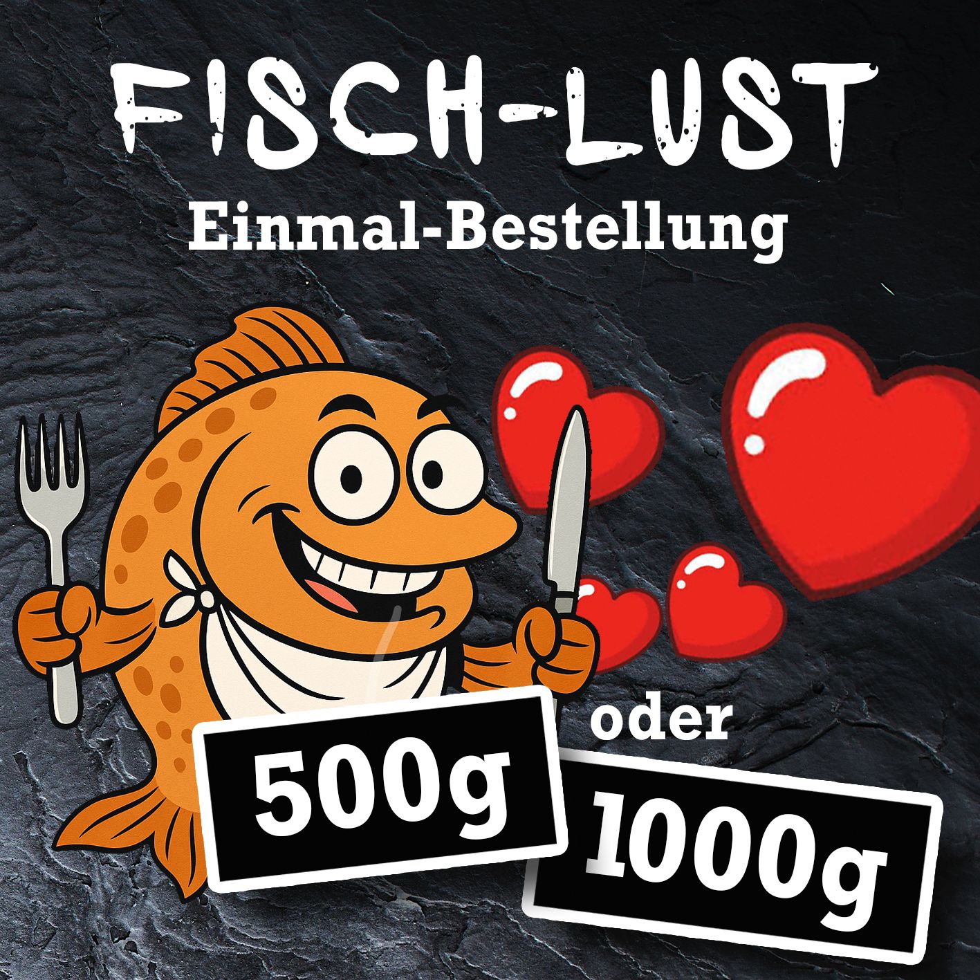 Fisch-Lust 500g oder 1000g